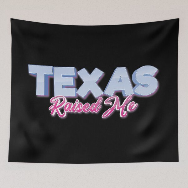 Item preview, Texas Raised Me designed and sold by ProjectX23.