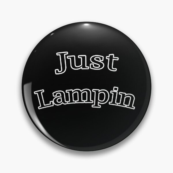 Item preview, JUST Lampin CURVED TYPOGRAPHY  - PARODY DESIGN FROM CURB YOUR ENTHUSIASM  designed and sold by Iskybibblle.