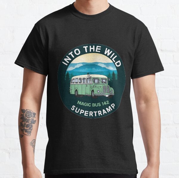 Into The Wild Magic Bus 142 Classic T-Shirt - Christopher McCandless - Alaska - Stampede Trail Alaska - Wilderness Classic T-Shirt
