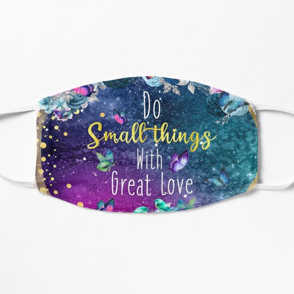 Mother Teresa quote Flat Mask