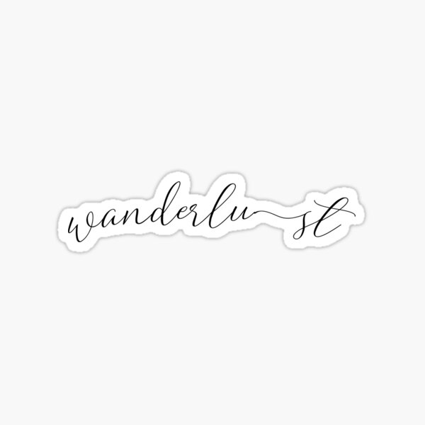 Wanderlust, travel, typography, curly Sticker
