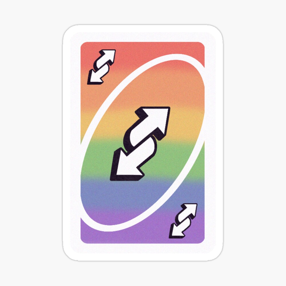 Gay uno reverse card