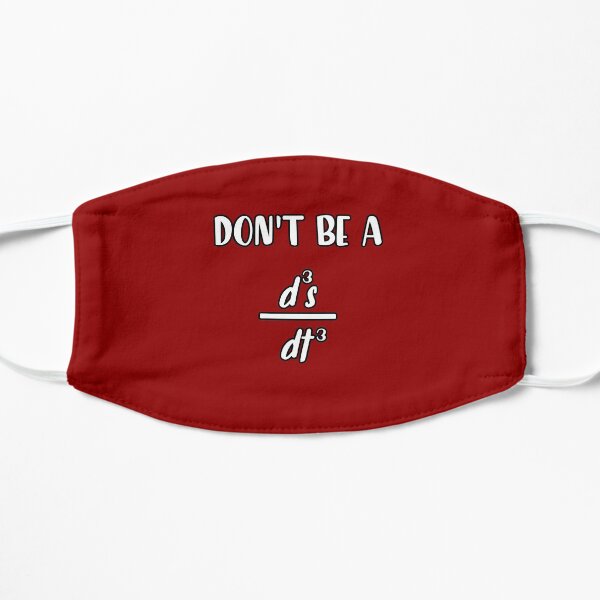 don't be a d3s dt3 funny math quote Flat Mask
