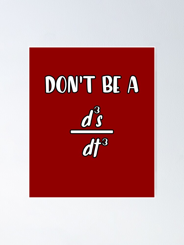Poster Ne Soyez Pas Une Citation Mathematique Drole D3s Dt3 Par Yassine Redbubble