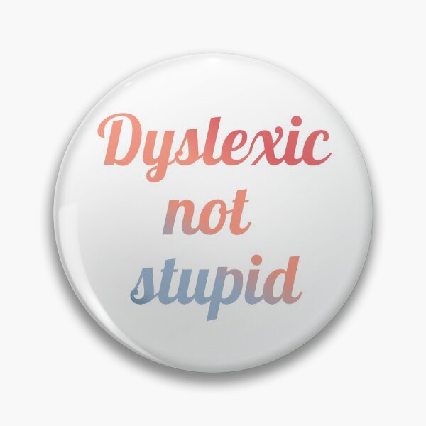 Item preview, dyslexic not stupid designed and sold by pepperlex99.