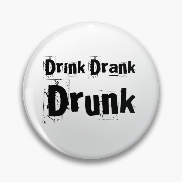 Item preview, Drink Drank Drunk designed and sold by Meister-Store.