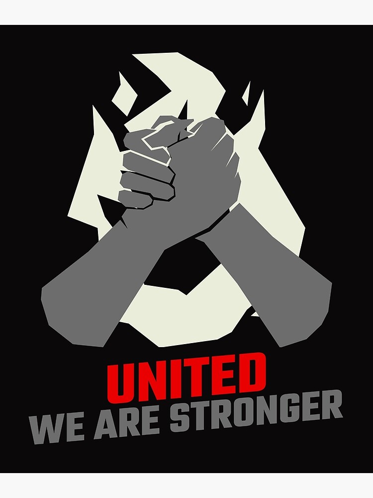 "United We Are Stronger" Poster by Algee2012 Redbubble