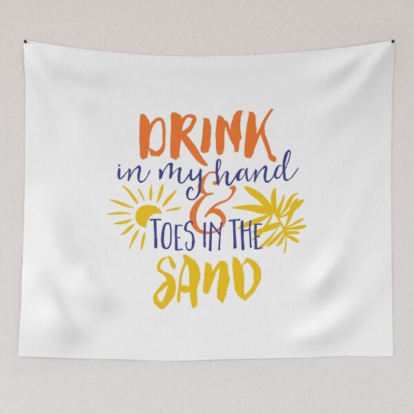 Item preview, Drink in my hand and toes in the sand Summer Vacation Quote designed and sold by Trenddesigns24.