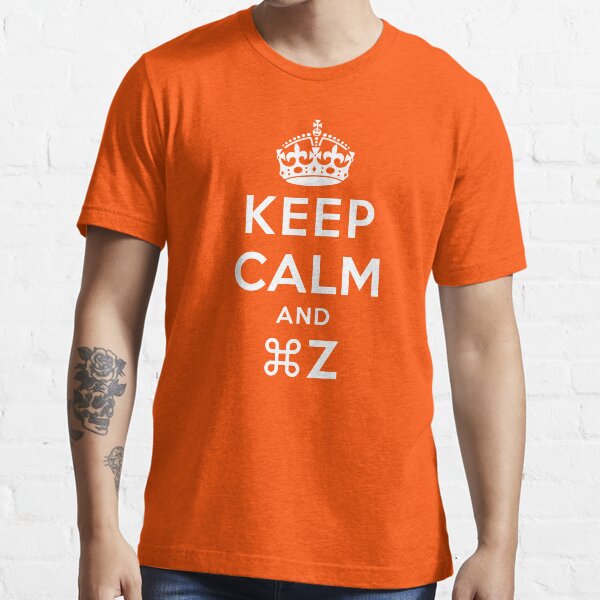 Keep Calm Geeks: Command Z Essential T-Shirt