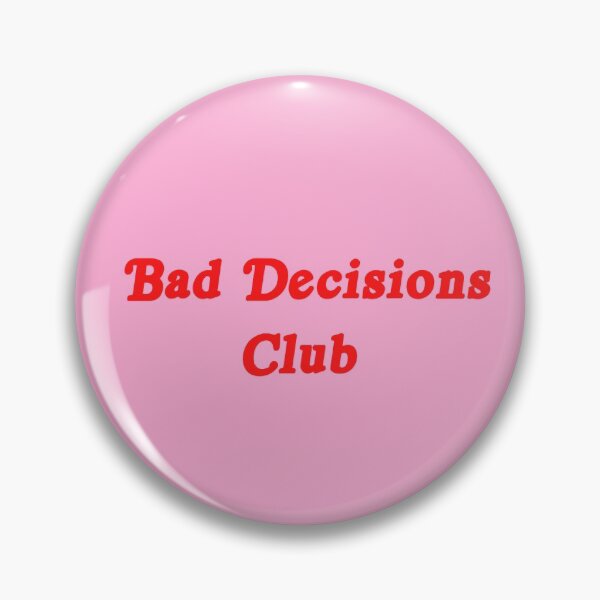 Item preview, Bad Decisions Club designed and sold by marinagorski.