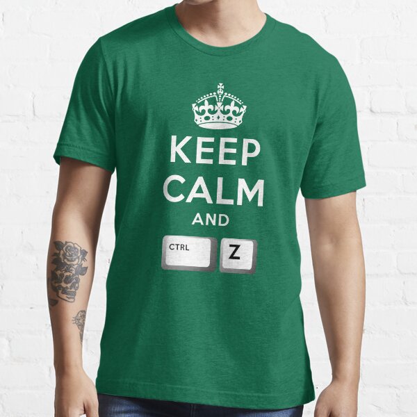 Keep Calm Geeks: Command Z Essential T-Shirt