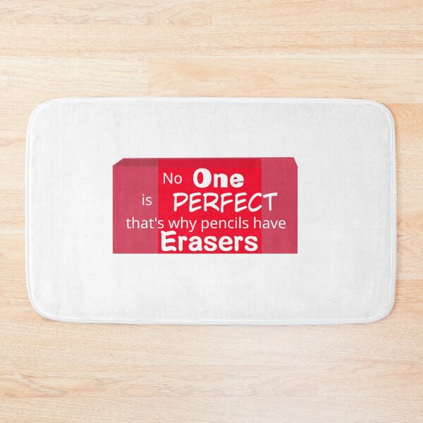 Item preview, No One is perfect that's why pencils have erasers- Quotes (Red) designed and sold by VtheArtist.