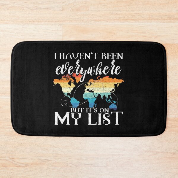 Item preview, I Haven't Been Everywhere But It's On My List Pun designed and sold by perfectpresents.