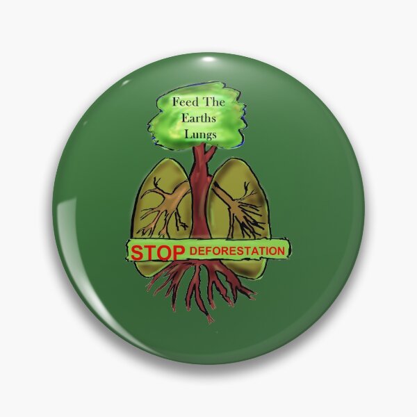 Item preview, Feed The Earths Lungs-Stop Deforestation designed and sold by Christopher Geary.