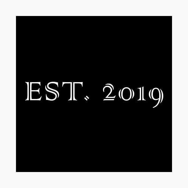 Item preview, Established 2019 designed and sold by Fives55.