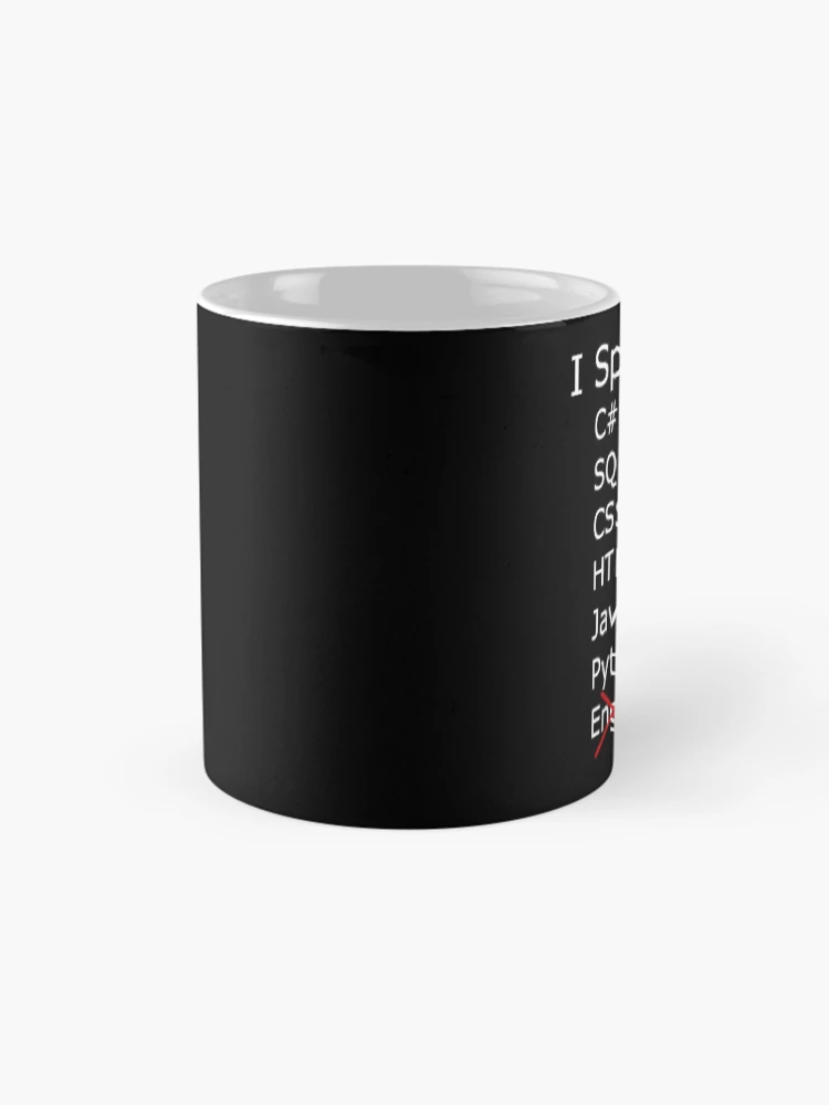 Thumbnail 4 of 6, Coffee Mug, I only speak C sharp, sql, css, html, java, python designed and sold by catnamedtiffany.