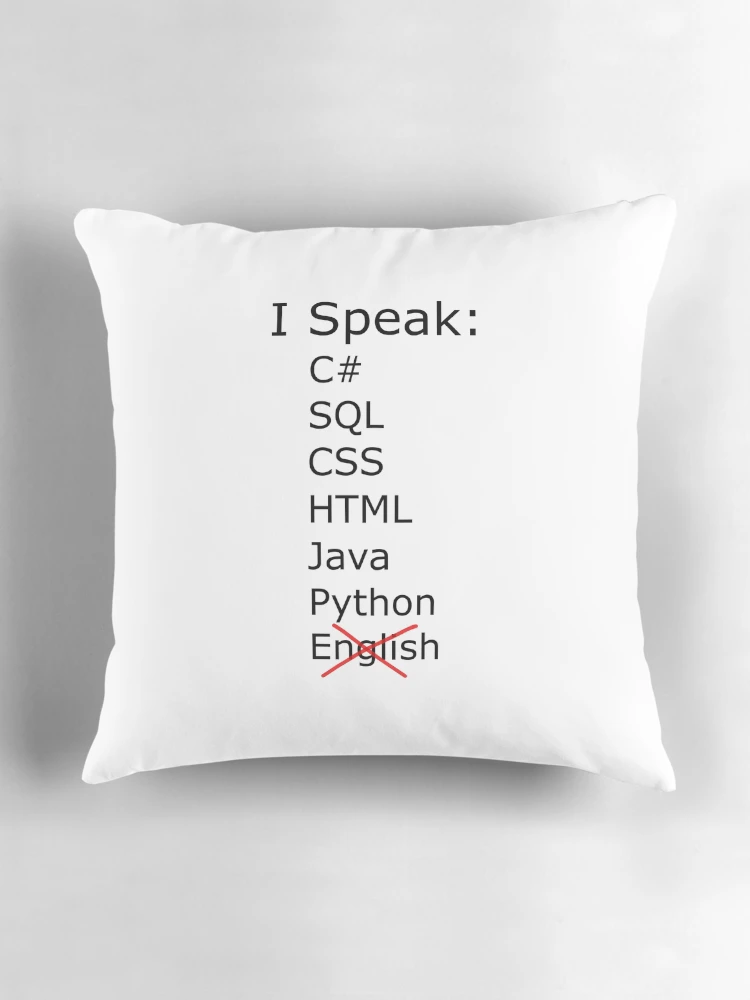 Thumbnail 3 of 4, Pillow, I speak C sharp, sql, css, html, java, python designed and sold by catnamedtiffany.