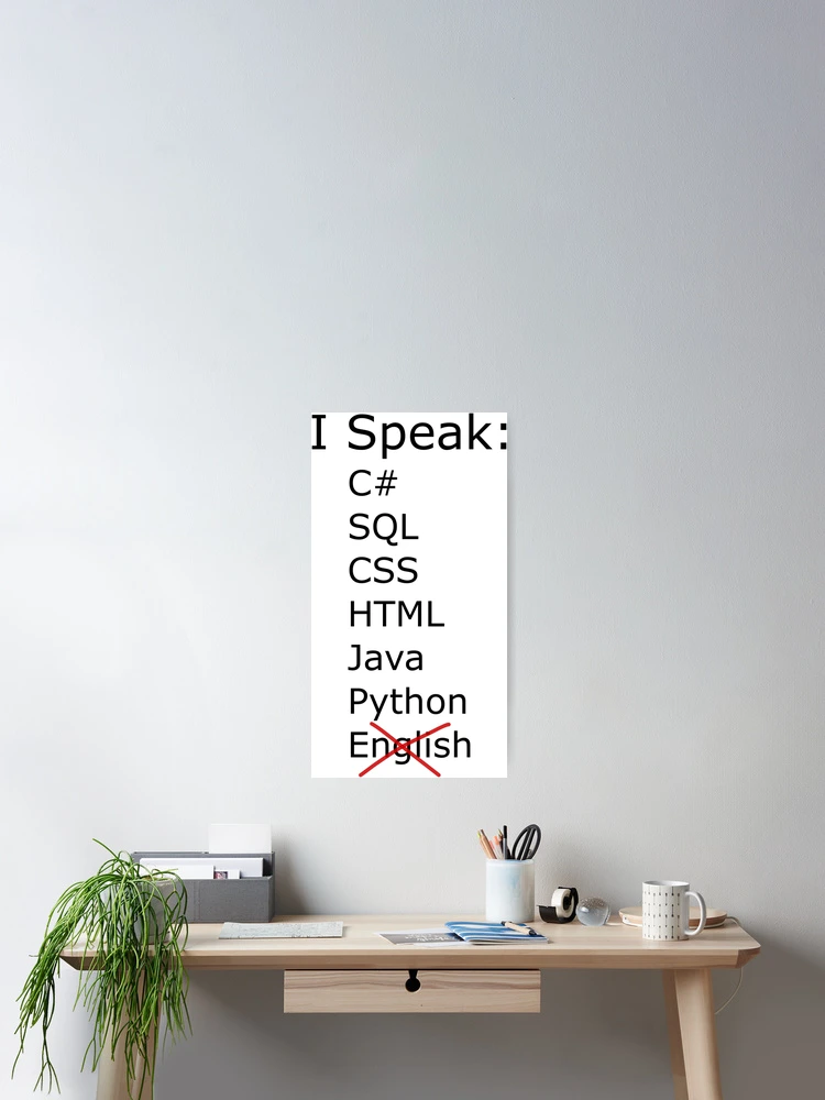 Thumbnail 2 of 3, Poster, I speak C sharp, sql, css, html, java, python designed and sold by catnamedtiffany.