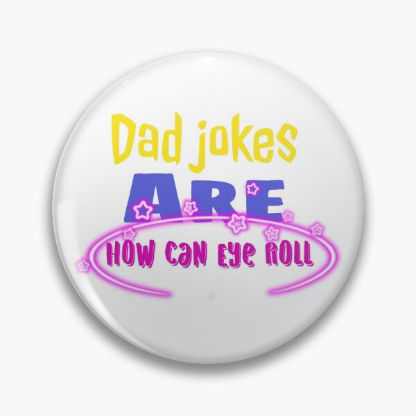 Item preview, Copy of Dad joks Aer How Eye Roll designed and sold by mevalona.
