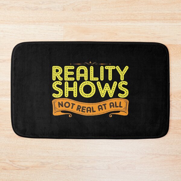 Item preview, Reality Shows are Not Real at All designed and sold by friendlyspoon.