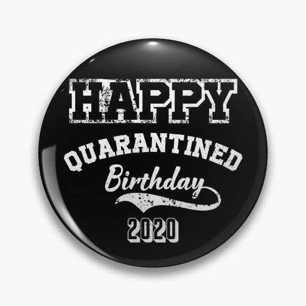 Item preview, Happy quarantined birthday designed and sold by Youmytype.