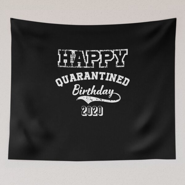 Item preview, Happy quarantined birthday designed and sold by Youmytype.