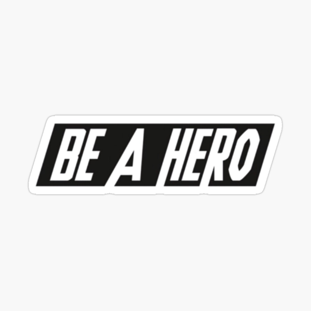 Be A Hero Hero Quote Motivational Inspirational Quotes Mask By Mimisince1996 Redbubble - 10 roblox memes images inspirational sayings