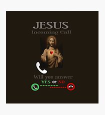 INCOMING CALL-WILL U ANSWER?-YES OR NO- CHRISTIAN SELECTIVE APPAREL..PILLOWS-JOURNAL-SCARF-TOTES-TEE SHIRT ECT... Photographic Print