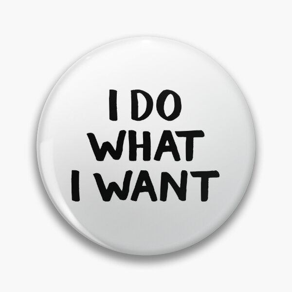 Item preview, I do what I want designed and sold by allthetees.