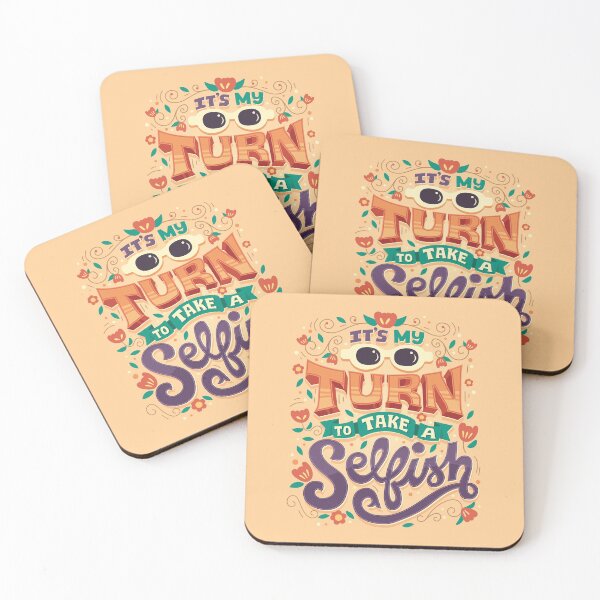 Item preview, It's my turn to take a selfish designed and sold by Risa Rodil.