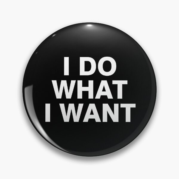 Item preview, I do what I want designed and sold by allthetees.