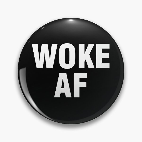 Item preview, Woke AF designed and sold by allthetees.