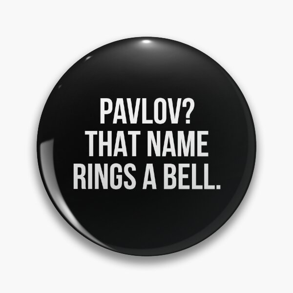 Item preview, Pavlov? That name rings a bell designed and sold by allthetees.