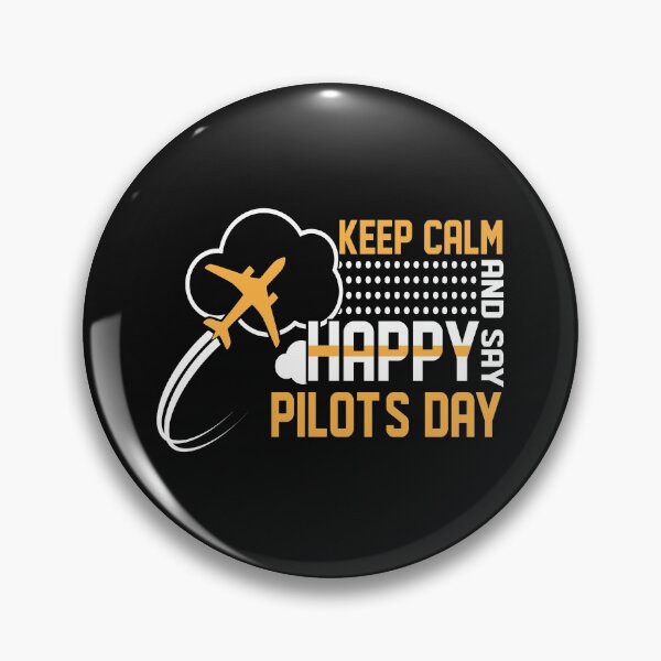 Item preview, Keep Calm & Say Happy Pilot's Day designed and sold by ShirtStar0815.