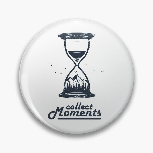 Item preview, Collect Moments. Hourglass. Mountains, Travel, Adventure. Motivational Quote designed and sold by Sloth Astronaut.