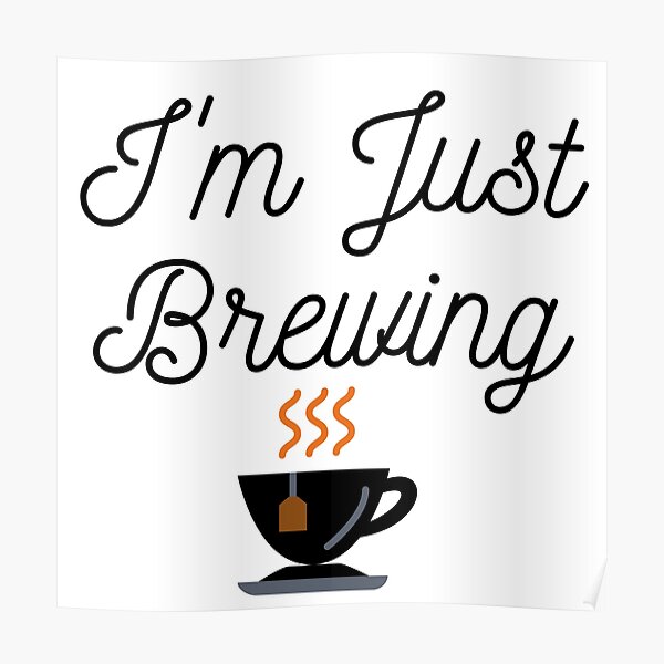 Love Is Brewing Posters Redbubble