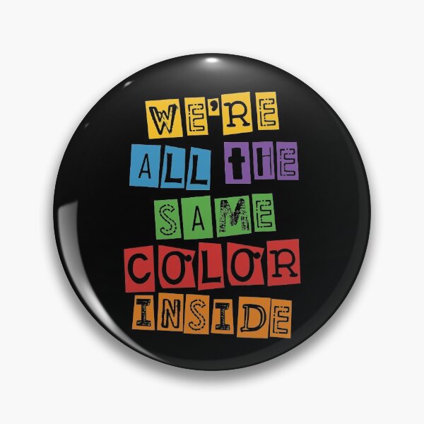 Item preview, We're All The Same Color Inside Black History Month designed and sold by Delightfully Cynical.