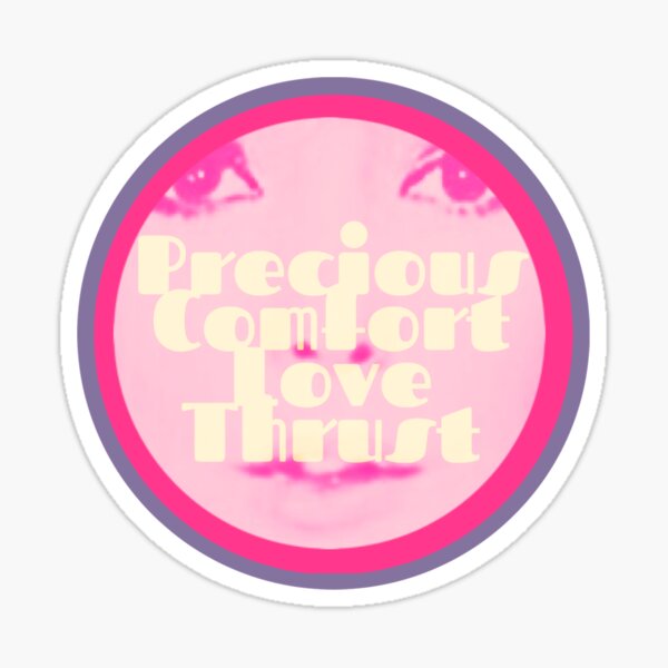 Precious Comfort Love Thrust Logo Sticker