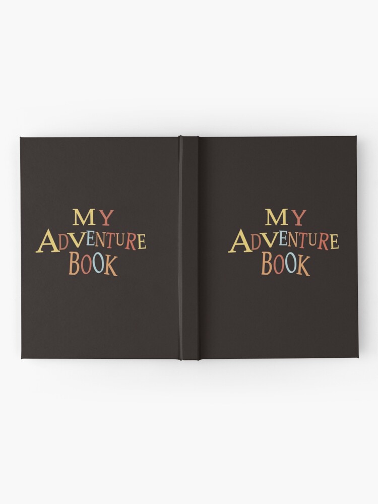 Up - My Adventure Book Hardcover Journal for Sale by Plainstreetpro