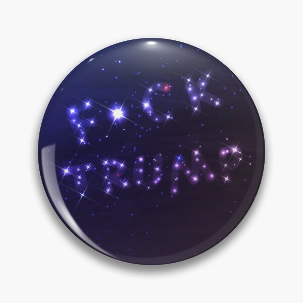 Item preview, Best night sky ever - Anti-Trump Universe - Fuck Trump designed and sold by Manikool.