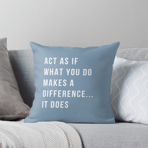 Item preview, Act as if what you do makes a difference... it does designed and sold by EnlightParis.