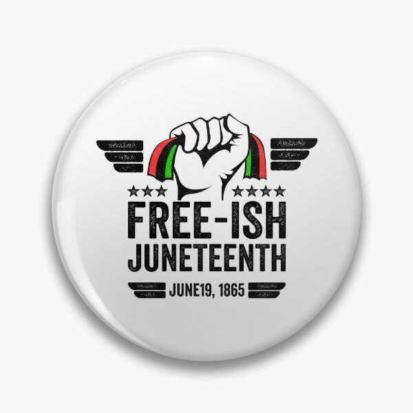 Item preview, Juneteenth Black Freedom Free-Ish Since 1865 gift designed and sold by simolamiris.
