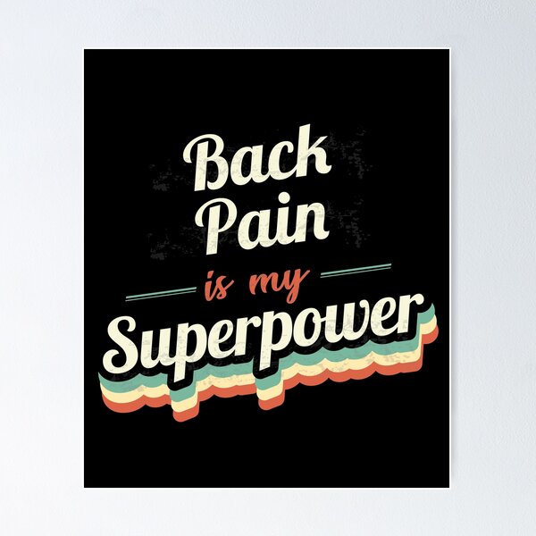 Item preview, Back Pain is my Superpower  designed and sold by Custom365.