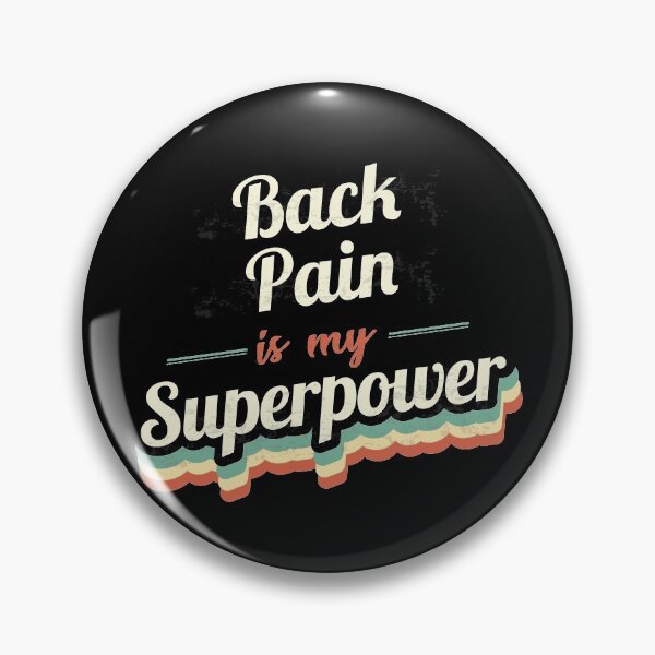 Item preview, Back Pain is my Superpower  designed and sold by Custom365.