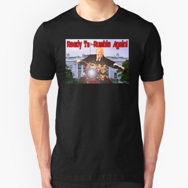 Ready To Rumble Again! Slim Fit T-Shirt