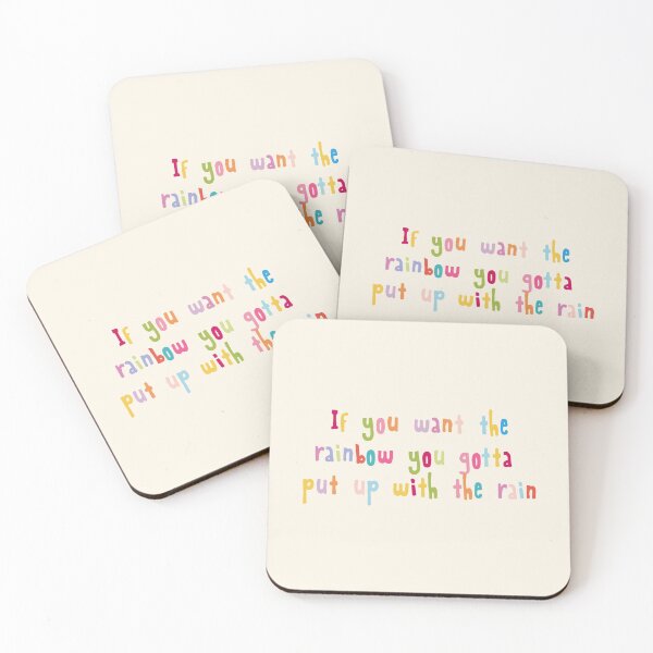 Item preview, If you want the rainbow you gotta put up with the rain designed and sold by holbytv.