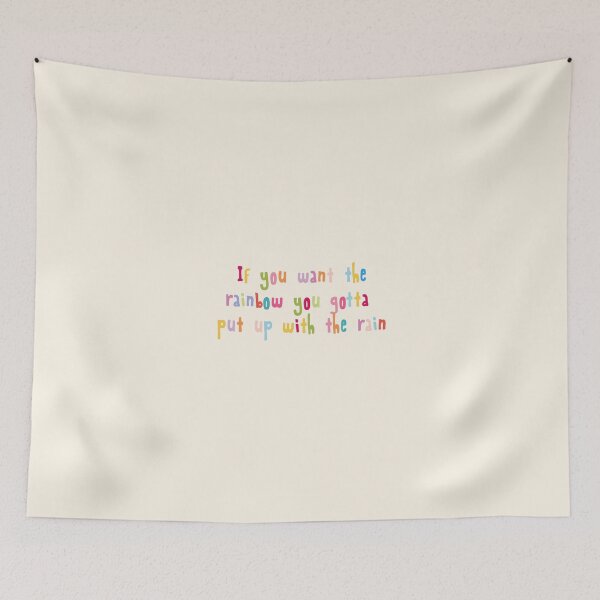 Item preview, If you want the rainbow you gotta put up with the rain designed and sold by holbytv.