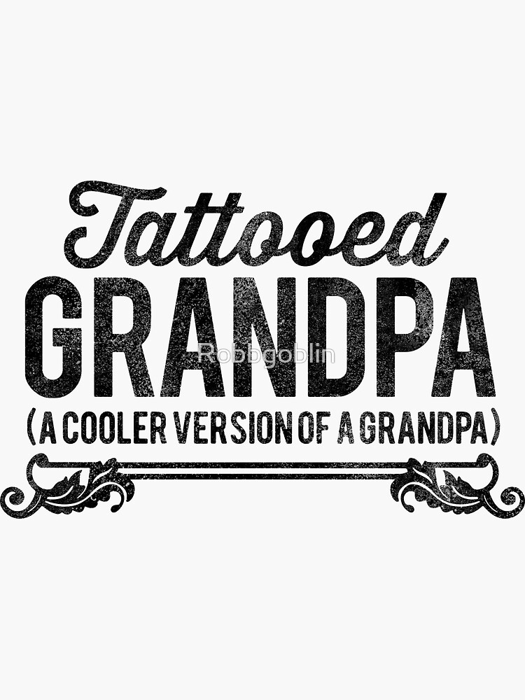 Tattooed Grandpa by Robbgoblin