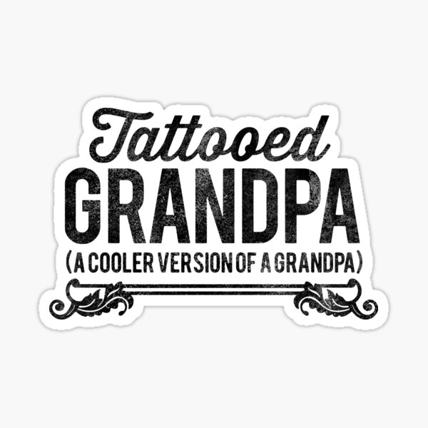 Tattooed Grandpa Sticker