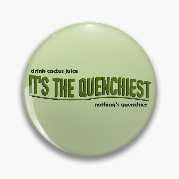 Item preview, It'll Quench Ya designed and sold by ebird14.